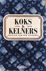 Koks en kelners - Patricia Van den Eeckhout - 9789464984545