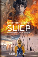 De jongen die niet sliep - Chris Delaet - 9789464985252