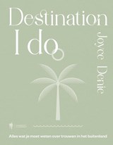 Destination 'I do' - Joyce Denie - 9789464987867