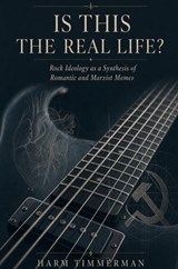 Is This the Real Life? - Harm Timmerman - 9789465017983