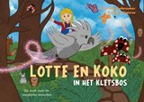 Lotte en Koko in het Kletsbos - Anne Hoppenbrouwer - 9789465092508