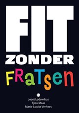Fit zonder fratsen - Joost Lodewikus - 9789465093963