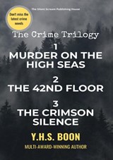 The Crime Trilogy - Y.H.S. Boon - 9789465112206