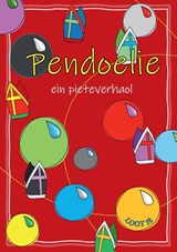 PENDOELIE - ein pieteverhaol - Loot18 - 9789465115856