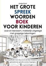 Het grote spreekwoordenboek voor kinderen - Linde Pool - 9789465116105