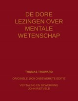 De Dore lezingen over mentale wetenschap - Thomas Troward ; John Rietveld - 9789465117225