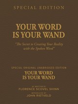 YOUR WORD IS YOUR WAND - Florence Scovel Shinn ; John Rietveld - 9789465119021