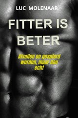 Fitter is beter - Luc Molenaar - 9789465122700