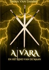 Alvara en het Kind van de Maan - Emma Van Damme - 9789465123332
