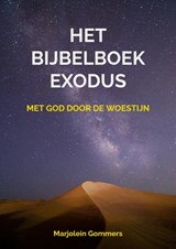 Het bijbelboek Exodus - Marjolein Gommers - 9789465127200