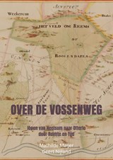 Over de Vossenweg - Mathilde Maijer - 9789465129624