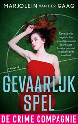 Gevaarlijk spel - Marjolein van der Gaag - 9789465170473