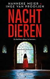 Nachtdieren - Hanneke Meier ; Inge van Prooijen - 9789465171074