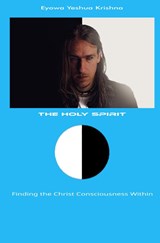 The Holy Spirit - Eyowa Yeshua Krishna - 9789465204901