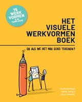 Het visuele werkvormenboek - Selma Koopman ; Corine Matser ; Josje Tummers - 9789465266480