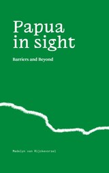Papua in Sight - Madelyn van Rijckevorsel - 9789465266725