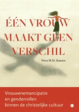 Eén vrouw maakt geen verschil - Petra M.M. Stassen - 9789465286471