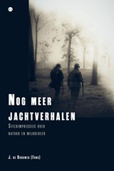 Nog meer jachtverhalen - J. de Brouwer (Fons) - 9789465289328