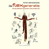 De flexgeneratie - Peter Adriaenssens - 9789465300047