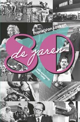 De jaren 80 - Frank Van Laeken - 9789465302850