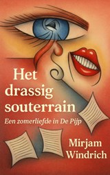 Het drassig souterrain - Mirjam Windrich - 9789465312071