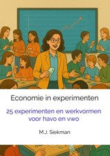 Economie in experimenten - M.J. Siekman - 9789465312897