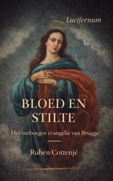 Bloed en Stilte - Rubèn Cottenjé - 9789465317274