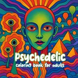 Psychedelic coloring book for adults - Koekoek Kinderboek - 9789465318424