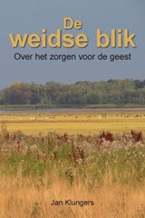 De weidse blik - Jan Klungers - 9789465333304