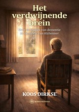 Het verdwijnende brein - Koos Dirkse - 9789465334271