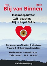Het blij van binnen boek - Madeleine de Jong - 9789465334608