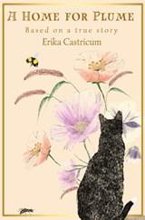 A Home for Plume - Erika Castricum - 9789465334837