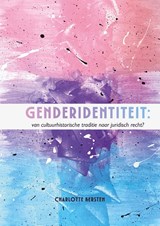 Genderidentiteit: Van cultuurhistorische traditie naar juridisch recht? - C. Kersten - 9789465340029