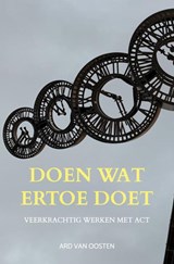 Doen wat ertoe doet - Ard Van Oosten - 9789465381640