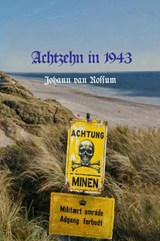 Achtzehn in 1943 - Johann Van Rossum - 9789465381664