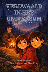 Verdwaald in het universum - Henk Janssen - 9789465383262