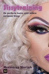 Sissytraining - Meesteres Moriah - 9789465386805