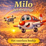 Het voorlees boekje, Milo het vliegtuigje - H. Mourits - 9789465387123