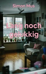 Lang noch gelukkig - Simon Mus - 9789465389035