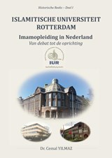 ISLAMITISCHE UNIVERSITEIT ROTTERDAM - Dr. Cemal YILMAZ - 9789465389561