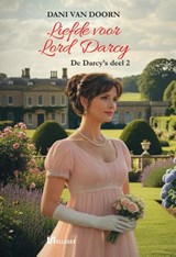 Liefde voor Lord Darcy - Dani van Doorn - 9789465410678