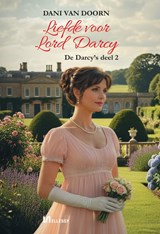 Liefde voor Lord Darcy - Dani van Doorn - 9789465410685