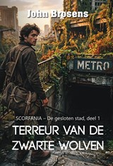 Terreur van de Zwarte Wolven - John Brosens - 9789465411033