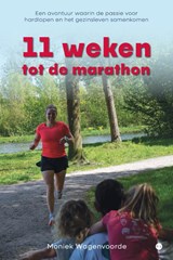 11 weken tot de marathon - Moniek Wagenvoorde - 9789465441825