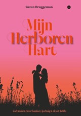 Mijn herboren hart - Suzan Bruggeman - 9789465442952