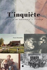 T’inquiète - Fons Hendriks - 9789465448176