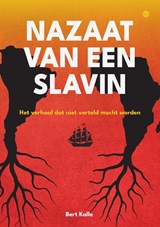 Nazaat van een slavin - Bert Kalle - 9789465449425