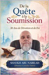 De la Quête à la Soumission - Sheikh Mohamed Yahia Nabil - 9789465461328
