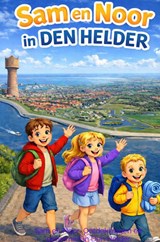 Sam en Noor in Den Helder - Rick Van Beckhoven - 9789465461588