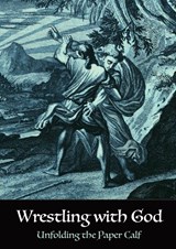 Wrestling with God - Klaas Hoekman - 9789465462110